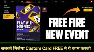 free fire custom event। free me custom card kaise le 2021। free fire play with friends event