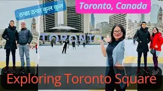 Visit to Nathan Phillips Square in Toronto, Canada