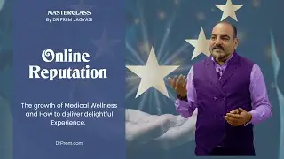 Online Reputation Masterclass by Dr Prem Jagyasi