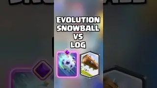 Evolution Snowball ❄️ VS Log 🪵 #clashroyale #shorts