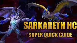 Super Quick Guide to Sarkareth Heroic