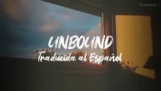 MICHELLE - UNBOUND // Traducida al Espa&ntilde;ol