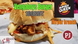 Burger Queen | Vengaboys Burger | Mirpur branch | PARTHO360.