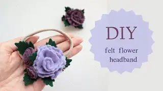 DIY felt flower one size fit all headband with cutting machine Luxykraft