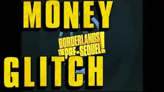 Borderlands Pre-sequel: Unlimited Money Glitch
