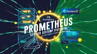 PCA-9 | Setting Up Prometheus Server with Systemd Configuration - Step-by-Step Guide
