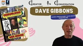 Dave Gibbons: CREATOR IN CONVERSATION EP. 41