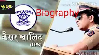Biography of IPS Quisar Khalid