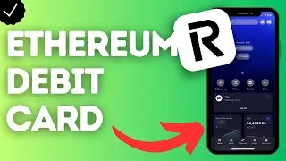 How to Create an Ethereum Debit Card on Revolut?