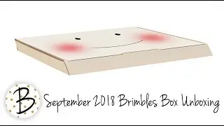 September 2018 Brimbles Box Unboxing & a look at the collection