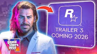 Here&rsquo;s When GTA 6 Trailer 3 Is DROPPING! (Pre-Orders)