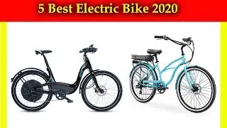 5 Best Electric Bike 2020? best ebike