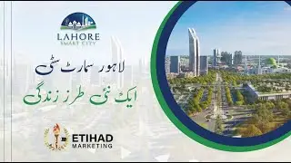 Lahore Smart City - A New Way of Living