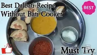 EASY DALBATI RECIPE WITHOUT BATI COOKER| MUST TRY RECIPE| COOK WITH ME