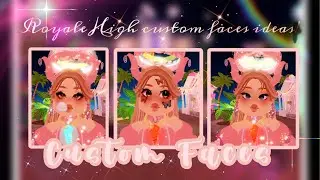 Custom Face ideas💗✨ ||Royale High🏰||