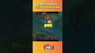 Camille vs Aatrox highlights // Chiến đấu khốc liệt #fesports #leagueoflegends #lolhighlights