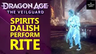 Dragon Age Veilguard Spirits of Dalish - How to Perform Rite