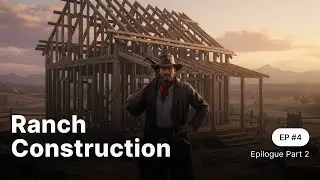 Building Beecher&rsquo;s Hope Begins | A New Jerusalem RDR2