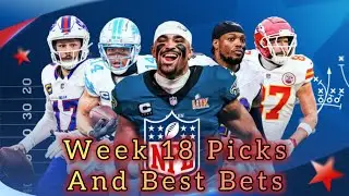 2025 NFL Week 18 Picks and Best Bets (EP. 141)