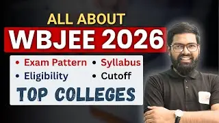 All About WBJEE 2026 | Admission Process, Top Colleges, Marks vs Rank, Cutoff & Counselling