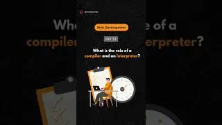 Role of a compiler and an interpreter 🔥🔥 | 