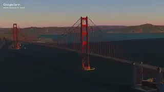 Golden Gate Bridge - 5 Minute Flyover - Google Earth 3D Virtual Tour