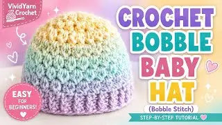 Easy Crochet Baby Hat Tutorial | Bobble Stitch Hat for Beginners 👶