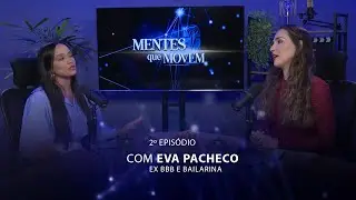 MENTES QUE MOVEM EP 02