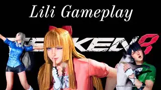 TEKKEN 8 | LILI GAMEPLAY #1