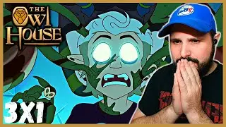 THE OWL HOUSE 3X1 Reaction & Commentary S3E1 - 
