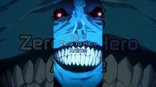 Top 5 Zero to Hero Anime.#anime #shorts