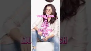 TAAPSEE PANNU TOP 10 BEST MOVIES YOU MUST WATCH RIGHT NOW #taapseepannu #bestmovies #shorts #ytshort
