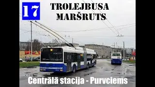 Riga, Trolleybus line №17, Centrālā stacija - Purvciems, New route from 22.05.2021
