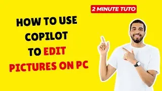How To Use Copilot To Edit Pictures On PC 🤖 AI Tools Tutorial