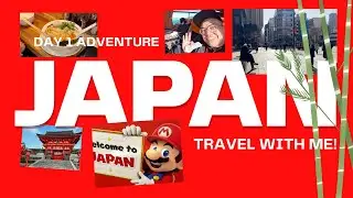 Tokyo Japan Adventures Day 1