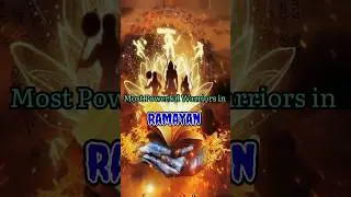 Most powerful warriors in Ramayan🕉️ |warriors of ramayan#hindu#ramayan#ram