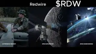 The Next Hot Sector: Space & Defense &ndash; Redwire Overview