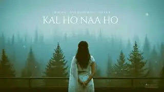 Kal Ho Naa Ho  - Instrumental Cover | Focus , Study & Relaxation Music
