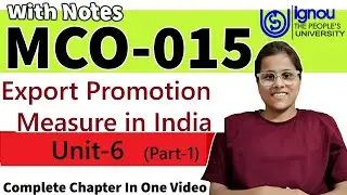 MCO-015  UNIT-6 Export Promotion Measure in India in Hindi & Easy Way. MCO-015  Unit-6 ignou