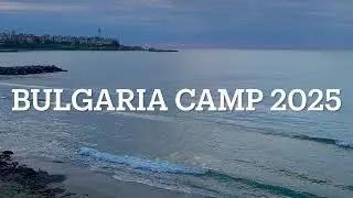 Bulgaria camp 2025🇧🇬😘