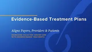 What is the Value of Evidence-Based Treatment Plans?