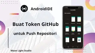 5. Membuat Token GitHub untuk Push Repositori #android #androidide #development#gradle#kotlin