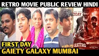 Retro Movie Public Review Hindi | First Day | Gaiety Galaxy Mumbai | Suriya | Pooja Hegde