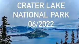 Crater Lake National Park, Oregon 06/19/2022