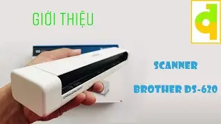 [Vi t&iacute;nh Đ&ocirc;ng Qu&acirc;n] Tại sao lại chọn m&aacute;y Scan BROTHER DS-620???