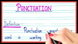 What is punctuation | Definition of punctuation in English | Types of punctuation in English