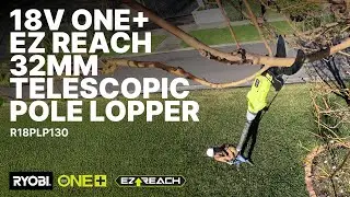RYOBI 18V ONE+ EZ REACH 32mm Telescopic Pole Lopper