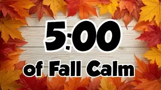 5-Minute Autumn Leaves Timer &ndash; Cozy Fall Focus & Relax Countdown