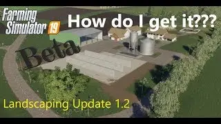 Landscaping Update 1.2 Beta Farming Simulator 19