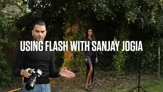 Using Flash with Sanjay Jogia